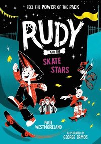bokomslag Rudy and the Skate Stars: a Times Children's Book of the Week