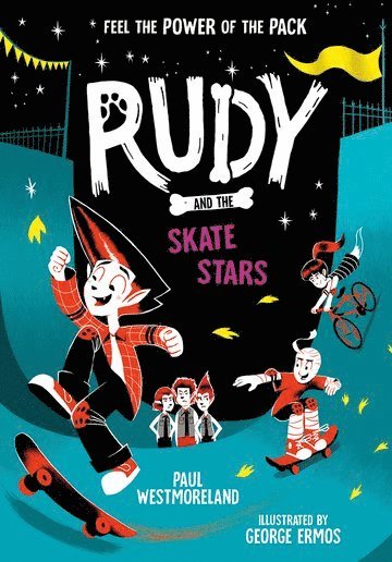 Rudy and the Skate Stars: a Times Children's Book of the Week 1