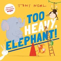 bokomslag Too Heavy, Elephant!