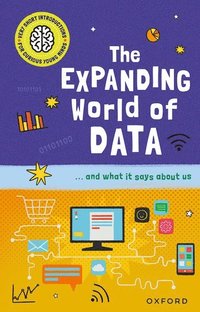 bokomslag Very Short Introductions for Curious Young Minds: The Expanding World of Data