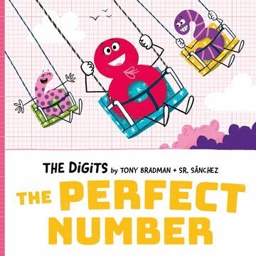 Tony Bradman - The Digits: The Perfect Number, Häftad