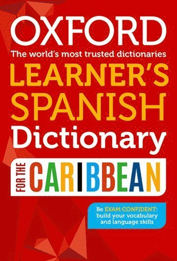 Oxford Dictionaries - Oxford Learner's Spanish Dictionary for the Caribbean, Häftad