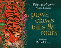 bokomslag Paws, Claws, Tails, & Roars: Brian Wildsmith's Animal Kingdom