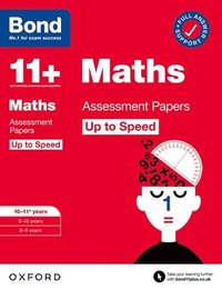 bokomslag Bond 11+: Bond 11+ Maths Up to Speed Assessment Papers with Answer Support 10-11 years: Ready for the 2024 exam