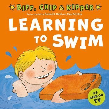 bokomslag Learning to Swim (First Experiences with Biff, Chip & Kipper)