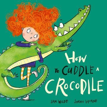 bokomslag How to Cuddle a Crocodile