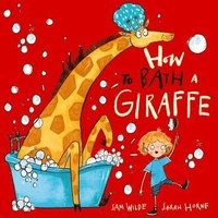 bokomslag How to Bath a Giraffe