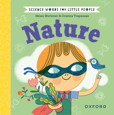 Helen Mortimer - Science Words for Little People: Nature, Inbunden