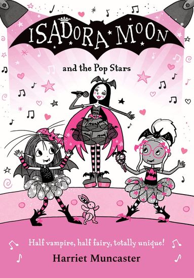 Harriet Muncaster - Isadora Moon and the Pop Stars: The internationally bestselling series from Harriet Muncaster-now on TV!, Häftad