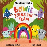 bokomslag Weather Tots: Bowie Joins the Team