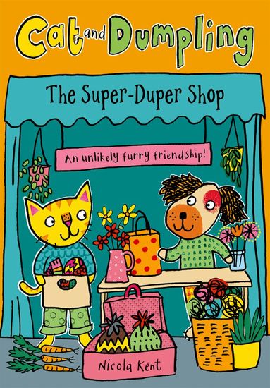 Nicola Kent - Cat and Dumpling: The Super-Duper Shop, Häftad