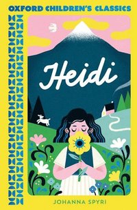 bokomslag Oxford Children's Classics: Heidi