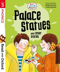bokomslag Read with Oxford: Stage 3: Biff, Chip and Kipper: Palace Statues and Other Stories