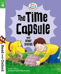 bokomslag Read with Oxford: Stage 4: Biff, Chip and Kipper: The Time Capsule and Other Stories