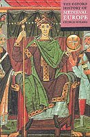 George Holmes, University of Oxford) Holmes, George (Chichele Professor of Medieval History, Chichele Professor of Medieval History - The Oxford History of Medieval Europe, Häftad