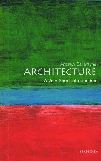 Architecture: A Very Short Introduction 1