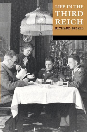 Richard Bessel, Richard Bessel - Life in the Third Reich, Häftad
