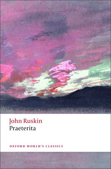 John Ruskin, Francis O'Gorman - Praeterita, Häftad