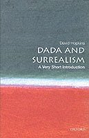 bokomslag Dada and Surrealism: A Very Short Introduction