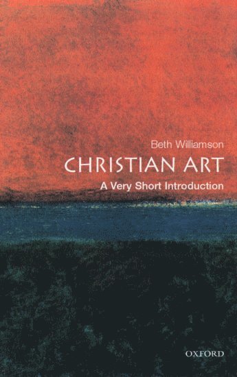 Beth Williamson, Lecturer in history of art at the University of Bristol) Williamson, Beth (, Lecturer in histo... Williamson, Beth ( - Christian Art, Häftad