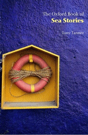 Tony Tanner - The Oxford Book of Sea Stories, Häftad