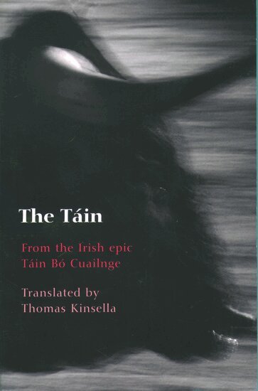 Thomas Kinsella - The Táin, Häftad