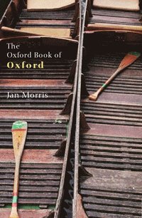 bokomslag The Oxford Book of Oxford