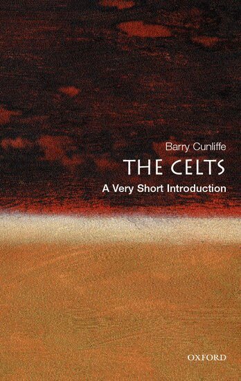 Barry Cunliffe - The Celts, Häftad