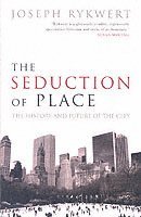The Seduction of Place 1
