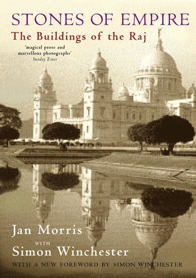 Jan Morris - Stones of Empire, Häftad