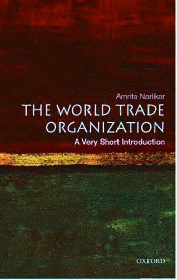 Amrita Narlikar - The World Trade Organization, Häftad