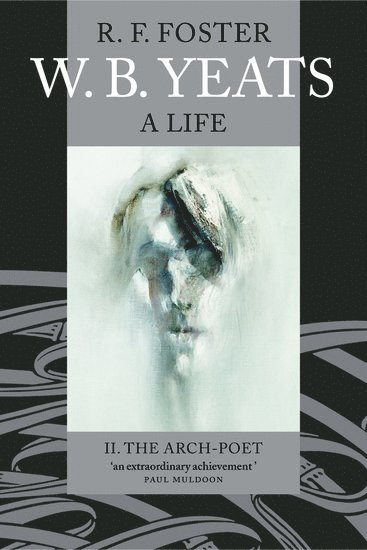 W. B. Yeats: A Life II 1