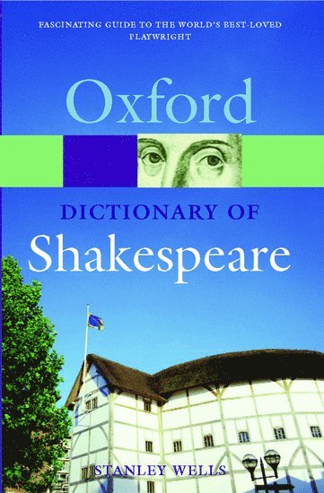 Stanley Wells, Stratford-upon-Avon) Wells, Stanley (The Shakespeare Birthplace Trust, Stanley W Wells - A Dictionary of Shakespeare, Häftad
