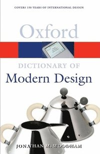 bokomslag A dictionary of modern design