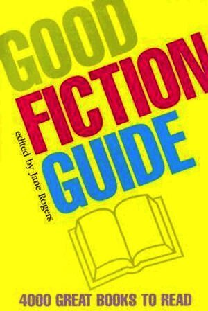 Good Fiction Guide