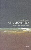 bokomslag Anglicanism: A Very Short Introduction