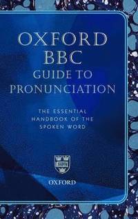 bokomslag Oxford BBC Guide to Pronunciation