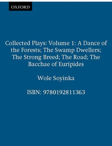 Wole Soyinka - Collected Plays: Volume 1, Häftad