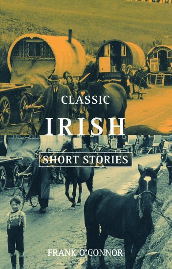 Frank O'Connor, Frank O'Connor - Classic Irish Short Stories, Häftad