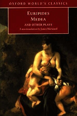 Medea and Other Plays
