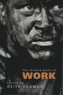 Keith Thomas - The Oxford Book of Work, Häftad