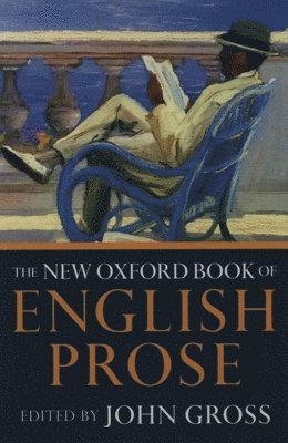 John Gross - The New Oxford Book of English Prose, Häftad