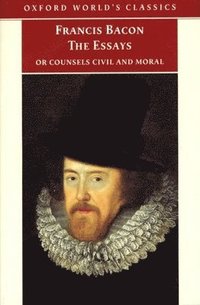 bokomslag Essays Or Counsels Civil And Moral Essayes Or Counsels, Civill And Morall