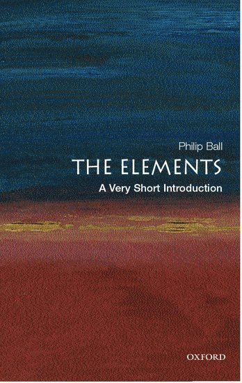 The Elements: A Very Short Introduction 1