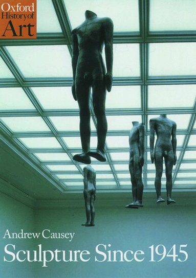 Andrew Causey - Sculpture Since 1945, Häftad