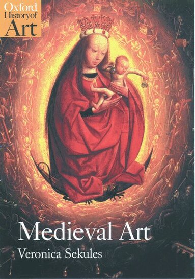 Veronica Sekules - Medieval Art, Häftad