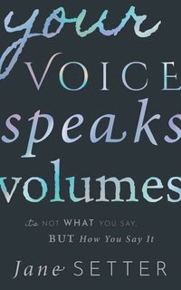 bokomslag Your Voice Speaks Volumes
