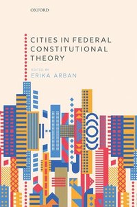 bokomslag Cities in Federal Constitutional Theory