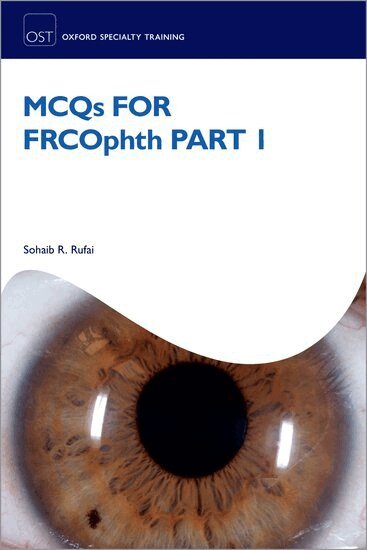 Sohaib R. Rufai - MCQs for FRCOphth Part 1, Häftad