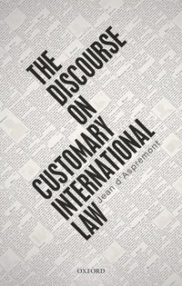 bokomslag The Discourse on Customary International Law